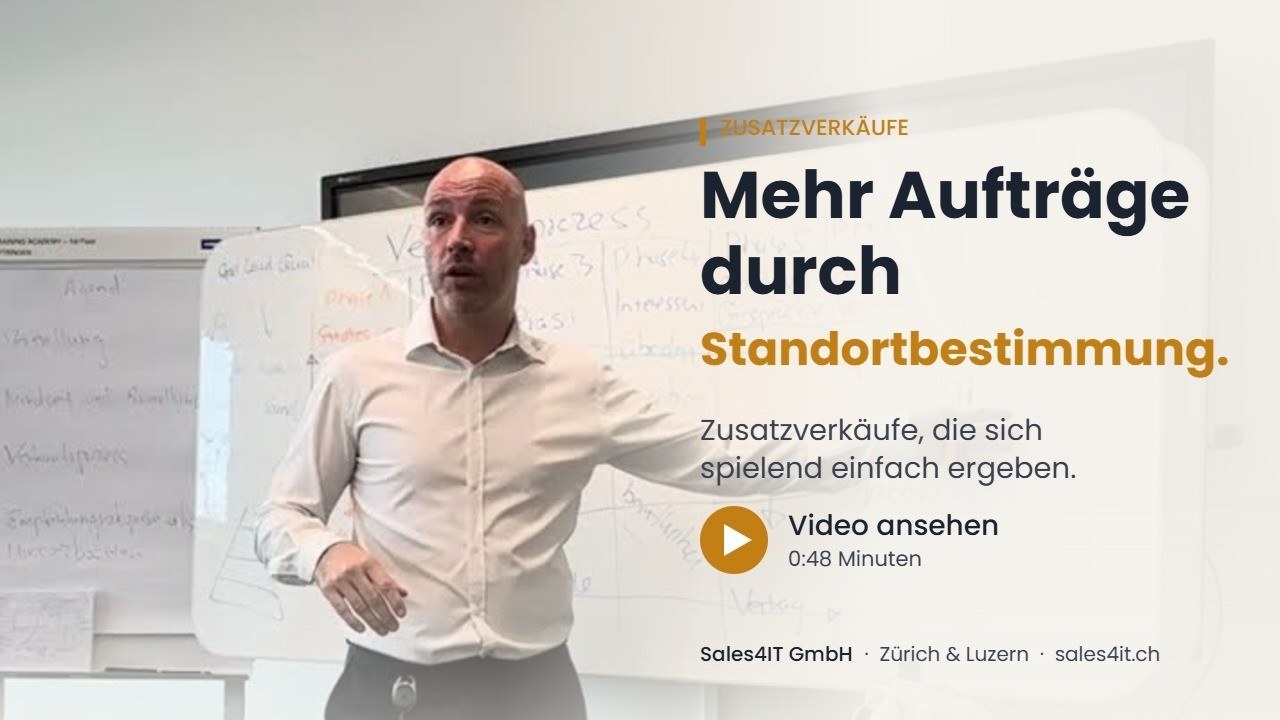 Verkaufstrainer von Sales4IT erklärt im Video Cross Selling durch Standortbestimmung beim Kunden